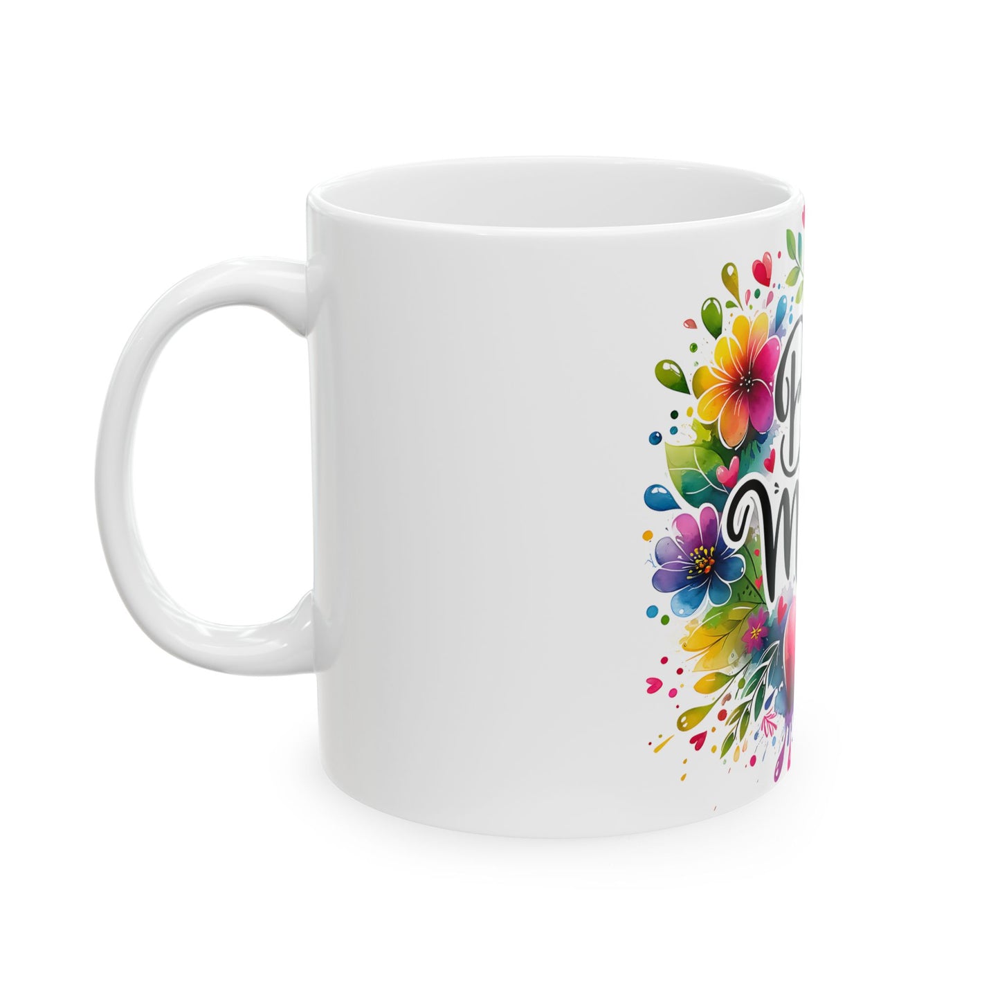 Best Mom Ever Ceramic Mug